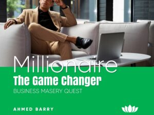 The Millionaire Quest : Business Mastery